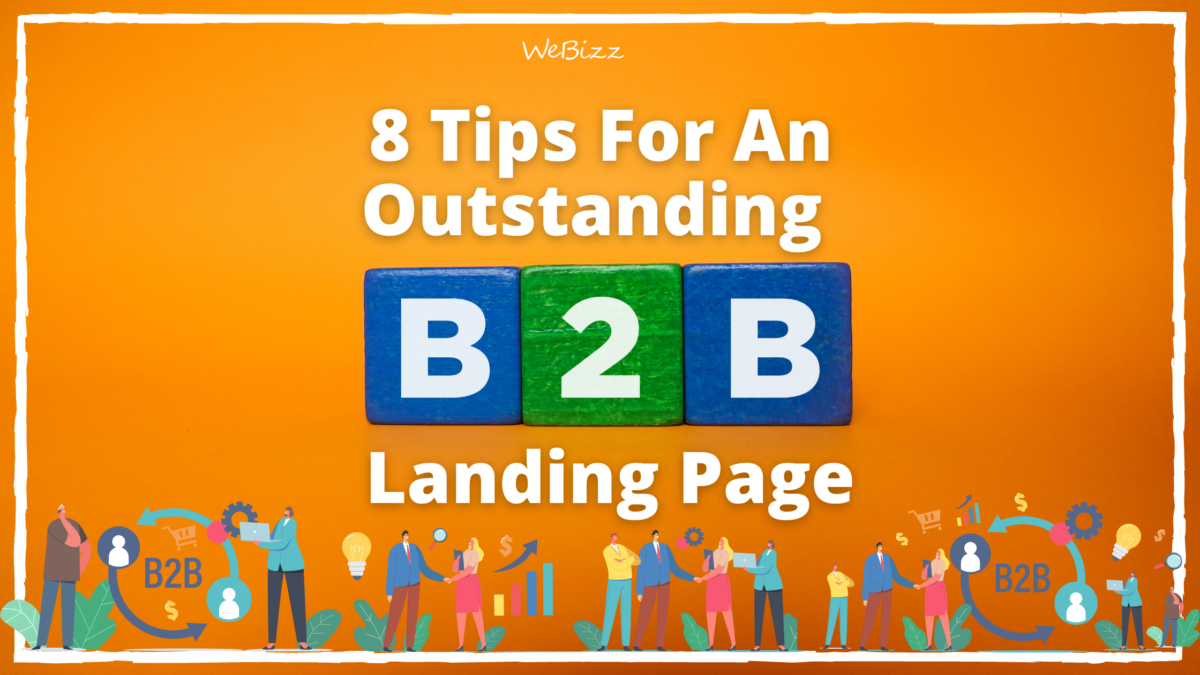 8 Tips for an outstanding B2B Landing Page