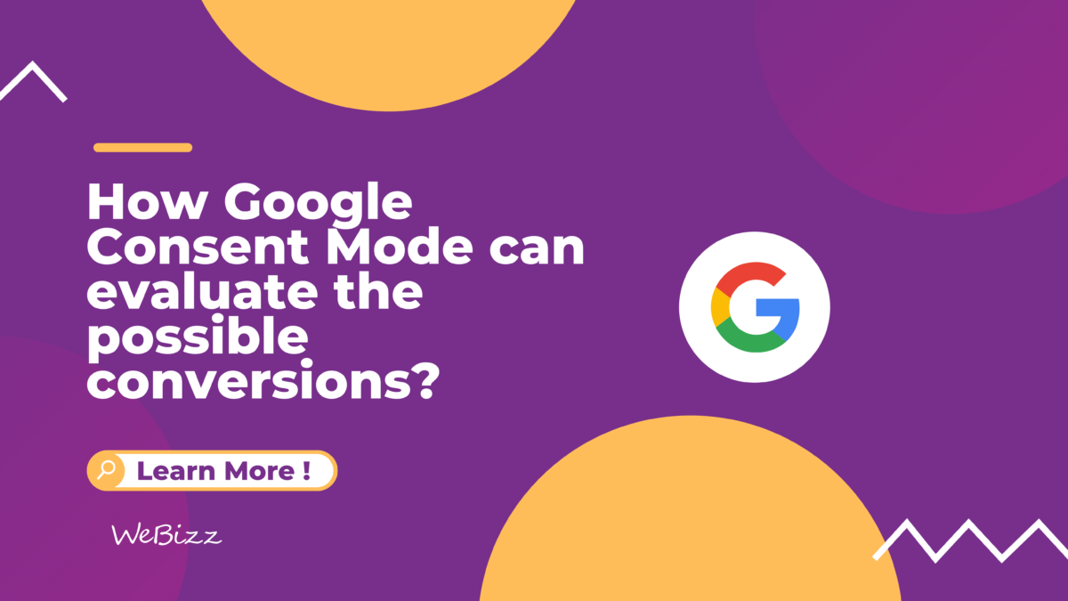 What is Google Consent Mode | WeBizz